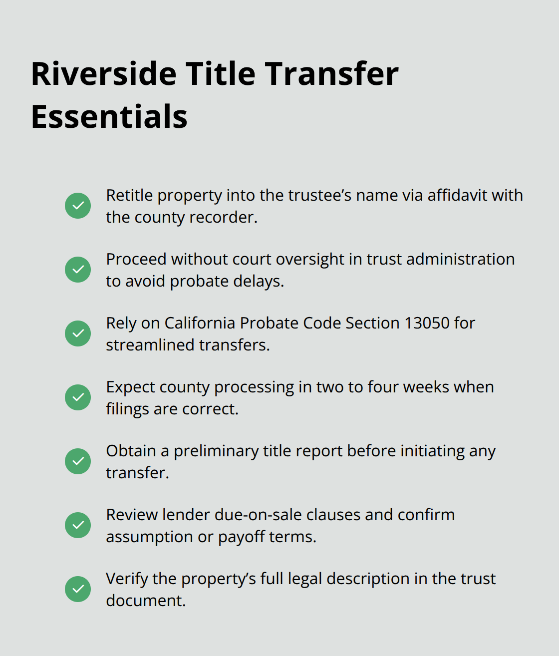 Checklist of key steps and timing to retitle and transfer trust-owned real estate in Riverside County