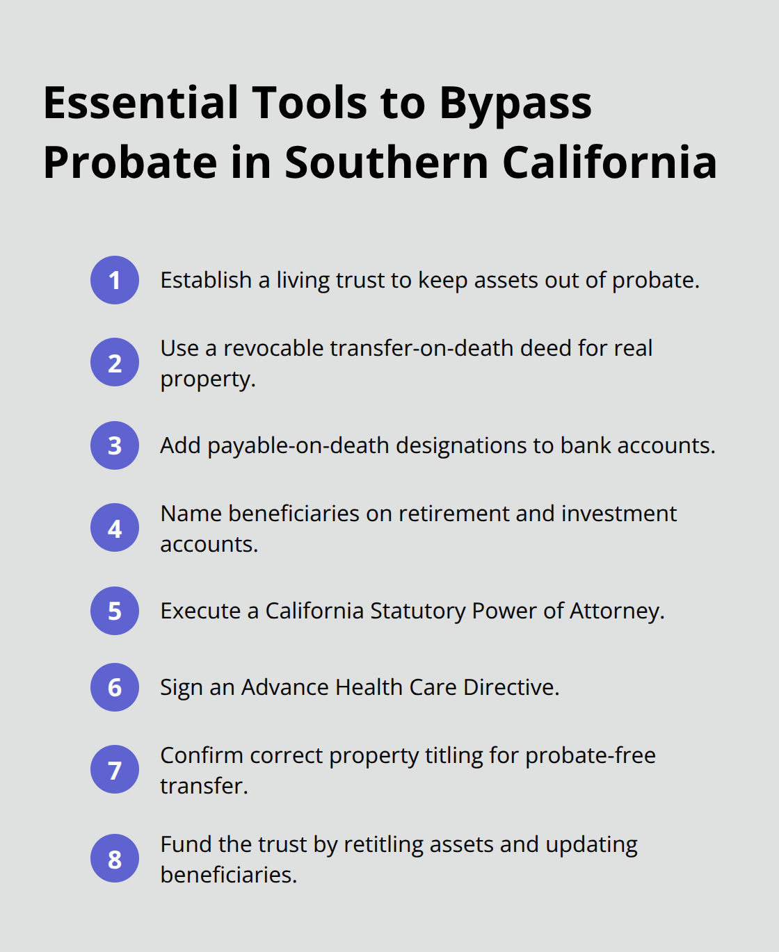 Compact checklist of key estate planning tools that keep assets out of probate. - Southern California probate planning