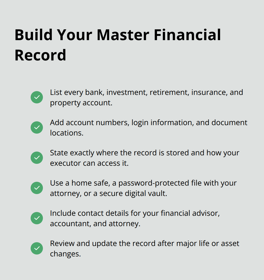 Checklist of items to include in a master financial record for your executor. - probate administration planning