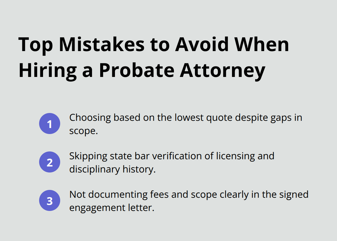 Concise list of common pitfalls to avoid when selecting a probate lawyer. - probate lawyer referrals